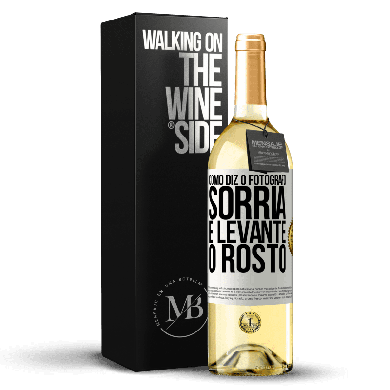 29,95 € Envio grátis | Vinho branco Edição WHITE Como diz o fotógrafo, sorria e levante o rosto Etiqueta Branca. Etiqueta personalizável Vinho jovem Colheita 2023 Verdejo