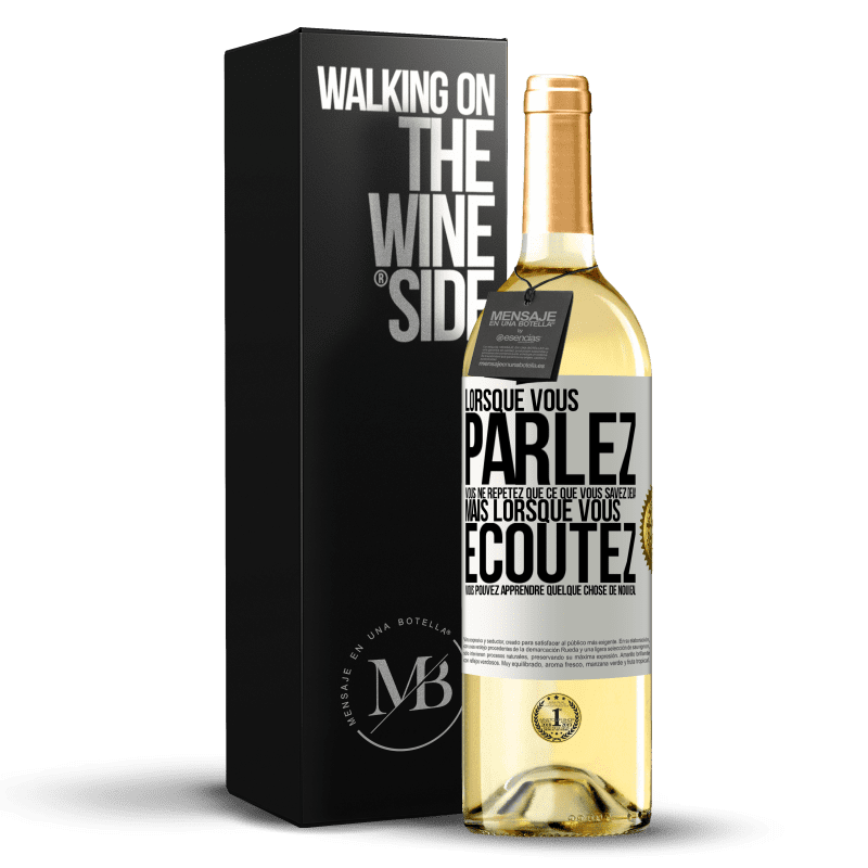 29,95 € Envoi gratuit | Vin blanc Édition WHITE Lorsque vous parlez, vous ne répétez que ce que vous savez déjà, mais lorsque vous écoutez, vous pouvez apprendre quelque Étiquette Blanche. Étiquette personnalisable Vin jeune Récolte 2023 Verdejo