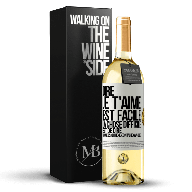 29,95 € Envoi gratuit | Vin blanc Édition WHITE Dire je t'aime est facile. La chose difficile est de dire Hexakosioïhexekontahexaphobie Étiquette Blanche. Étiquette personnalisable Vin jeune Récolte 2023 Verdejo