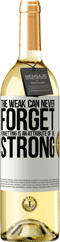 29,95 € Free Shipping | White Wine WHITE Edition The weak can never forget. Forgetting is an attribute of the strong White Label. Customizable label Young wine Harvest 2023 Verdejo