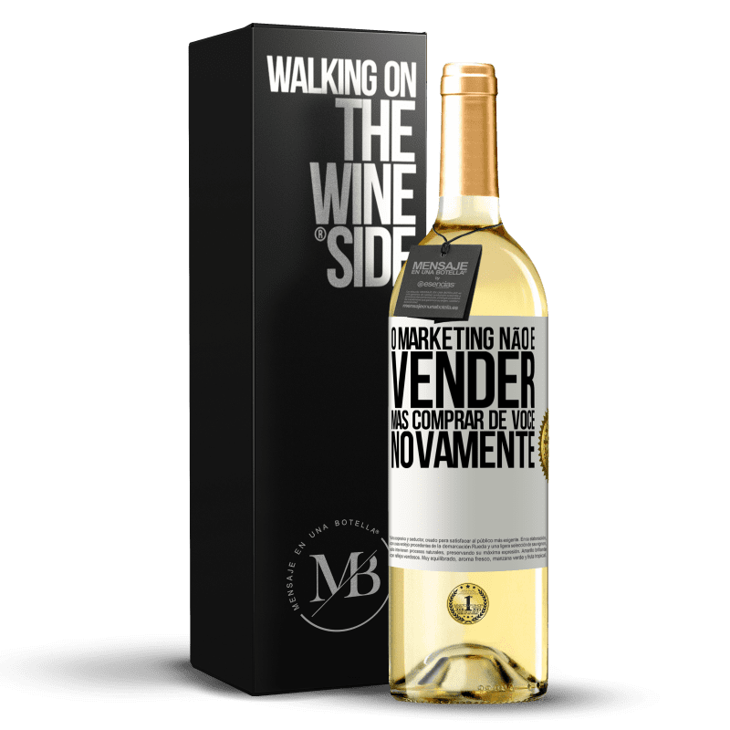 29,95 € Envio grátis | Vinho branco Edição WHITE O marketing não é vender, mas comprar de você novamente Etiqueta Branca. Etiqueta personalizável Vinho jovem Colheita 2023 Verdejo