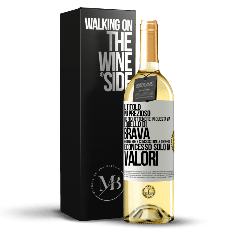 29,95 € Spedizione Gratuita | Vino bianco Edizione WHITE Il titolo più prezioso che puoi ottenere in questa vita è quello di brava persona, non è concesso dalle università, è Etichetta Bianca. Etichetta personalizzabile Vino giovane Raccogliere 2023 Verdejo