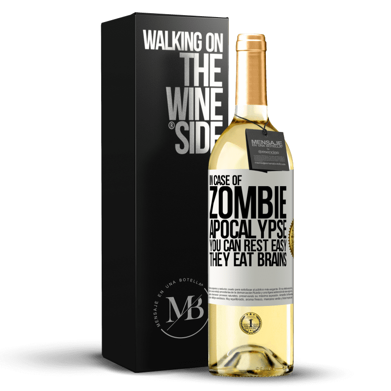 29,95 € Бесплатная доставка | Белое вино Издание WHITE В случае зомби-апокалипсиса можно спокойно отдыхать, мозги едят Белая этикетка. Настраиваемая этикетка Молодое вино Урожай 2023 Verdejo
