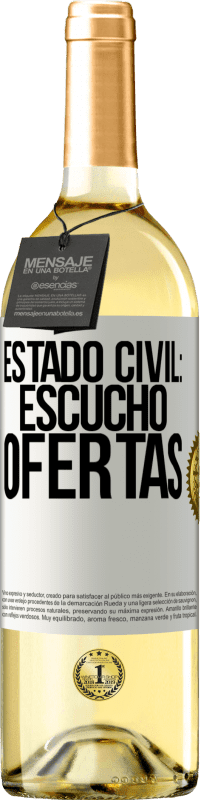 Envío gratis | Vino Blanco Edición WHITE Estado civil: escucho ofertas Etiqueta Blanca. Etiqueta personalizable Vino joven Cosecha 2023 Verdejo