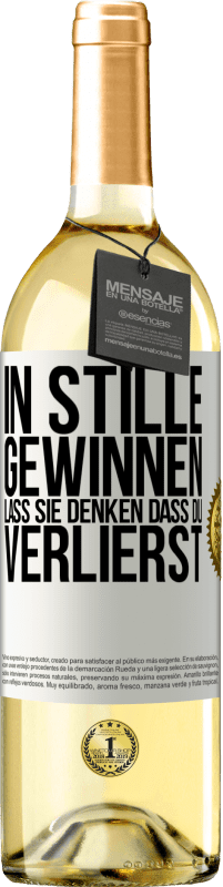 29,95 € | Weißwein WHITE Ausgabe In Stille gewinnen. Lass sie denken, dass du verlierst Weißes Etikett. Anpassbares Etikett Junger Wein Ernte 2024 Verdejo