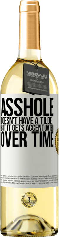 29,95 € Free Shipping | White Wine WHITE Edition Asshole doesn't have a tilde, but it gets accentuated over time White Label. Customizable label Young wine Harvest 2025 Verdejo