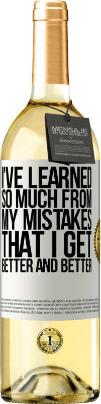 29,95 € | Белое вино Издание WHITE Я так многому научился на своих ошибках, что становлюсь все лучше и лучше Белая этикетка. Настраиваемая этикетка Молодое вино Урожай 2023 Verdejo