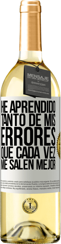 29,95 € Envío gratis | Vino Blanco Edición WHITE He aprendido tanto de mis errores que cada vez me salen mejor Etiqueta Blanca. Etiqueta personalizable Vino joven Cosecha 2025 Verdejo