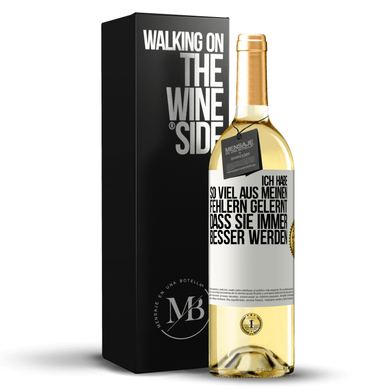 29,95 € Kostenloser Versand | Weißwein WHITE Ausgabe Ich habe so viel aus meinen Fehlern gelernt, dass sie immer besser werden Weißes Etikett. Anpassbares Etikett Junger Wein Ernte 2023 Verdejo