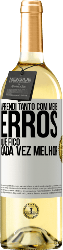 29,95 € Envio grátis | Vinho branco Edição WHITE Aprendi tanto com meus erros que fico cada vez melhor Etiqueta Branca. Etiqueta personalizável Vinho jovem Colheita 2025 Verdejo