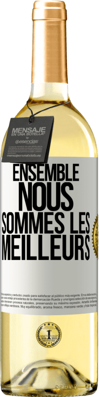 29,95 € | Vin blanc Édition WHITE Ensemble, nous sommes les meilleurs Étiquette Blanche. Étiquette personnalisable Vin jeune Récolte 2024 Verdejo