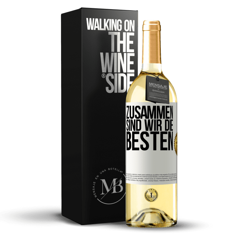 29,95 € Kostenloser Versand | Weißwein WHITE Ausgabe Zusammen sind wir die Besten Weißes Etikett. Anpassbares Etikett Junger Wein Ernte 2023 Verdejo