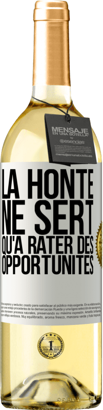 29,95 € Envoi gratuit | Vin blanc Édition WHITE La honte ne sert qu'à rater des opportunités Étiquette Blanche. Étiquette personnalisable Vin jeune Récolte 2025 Verdejo