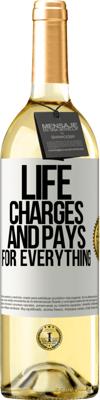 29,95 € Free Shipping | White Wine WHITE Edition Life charges and pays for everything White Label. Customizable label Young wine Harvest 2023 Verdejo