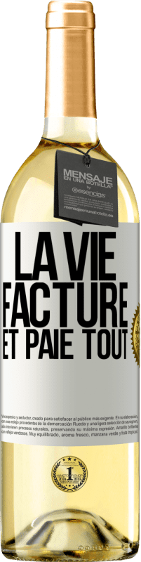 Envoi gratuit | Vin blanc Édition WHITE La vie facture et paie tout Étiquette Blanche. Étiquette personnalisable Vin jeune Récolte 2023 Verdejo