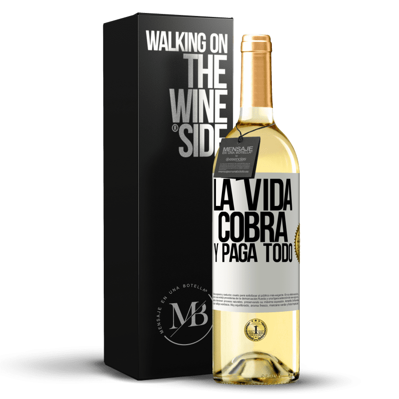 29,95 € Envío gratis | Vino Blanco Edición WHITE La vida cobra y paga todo Etiqueta Blanca. Etiqueta personalizable Vino joven Cosecha 2023 Verdejo