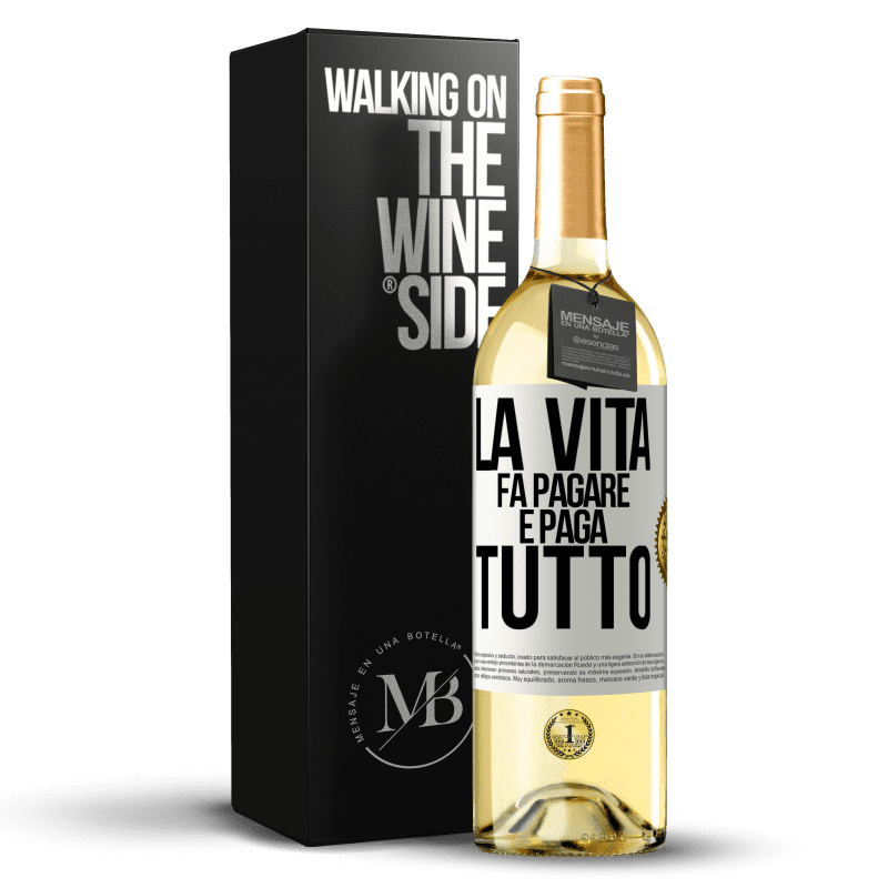 29,95 € Spedizione Gratuita | Vino bianco Edizione WHITE La vita fa pagare e paga tutto Etichetta Bianca. Etichetta personalizzabile Vino giovane Raccogliere 2025 Verdejo