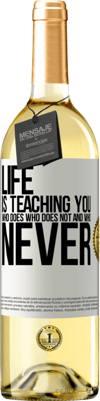 «Life is teaching you who does, who does not and who never» WHITE Edition