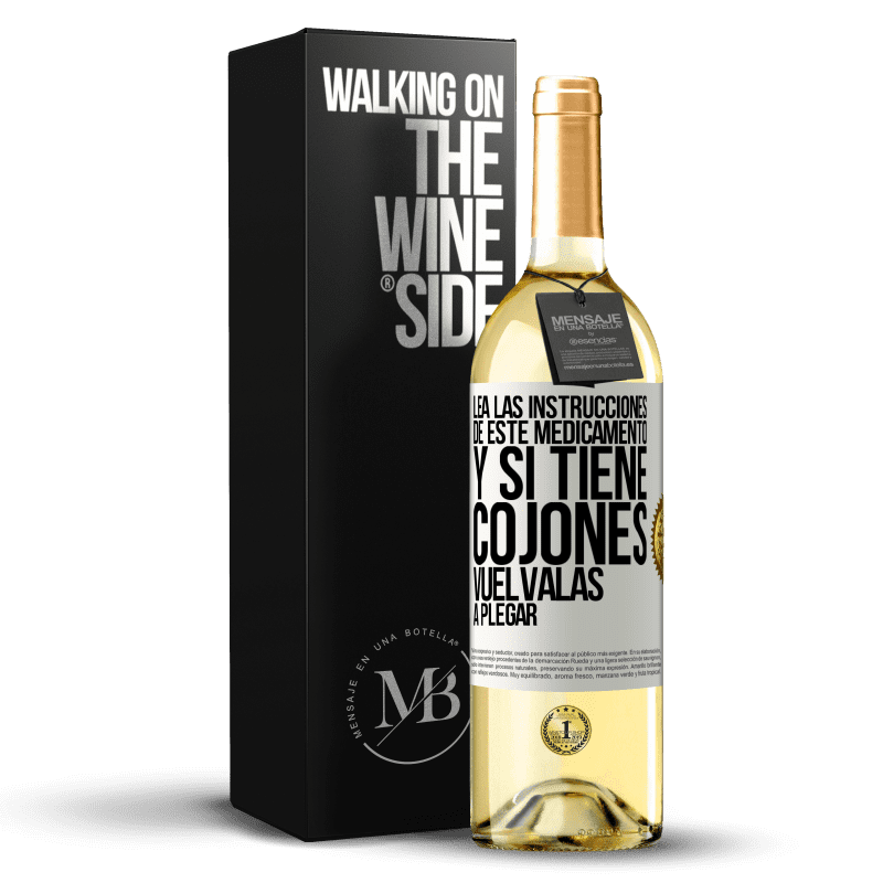 29,95 € Envío gratis | Vino Blanco Edición WHITE Lea las instrucciones de este medicamento y si tiene cojones, vuélvalas a plegar Etiqueta Blanca. Etiqueta personalizable Vino joven Cosecha 2025 Verdejo