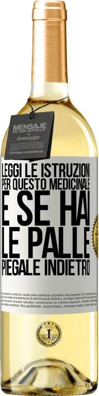 29,95 € | Vino bianco Edizione WHITE Leggi le istruzioni per questo medicinale e se hai le palle, piegale indietro Etichetta Bianca. Etichetta personalizzabile Vino giovane Raccogliere 2024 Verdejo