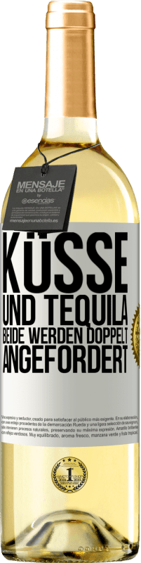 Kostenloser Versand | Weißwein WHITE Ausgabe Küsse und Tequila. Beide werden doppelt angefordert Weißes Etikett. Anpassbares Etikett Junger Wein Ernte 2023 Verdejo