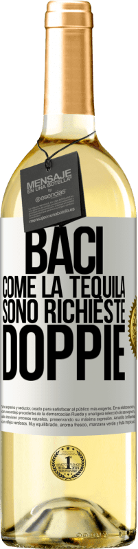 Spedizione Gratuita | Vino bianco Edizione WHITE Baci come la tequila. Sono richieste doppie Etichetta Bianca. Etichetta personalizzabile Vino giovane Raccogliere 2023 Verdejo