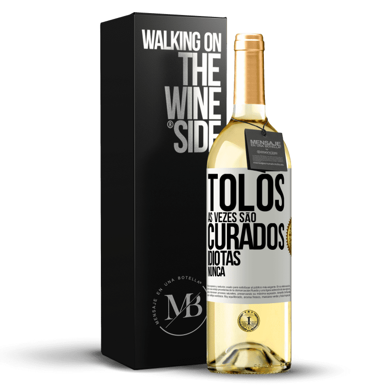 29,95 € Envio grátis | Vinho branco Edição WHITE Tolos às vezes são curados, idiotas nunca Etiqueta Branca. Etiqueta personalizável Vinho jovem Colheita 2023 Verdejo