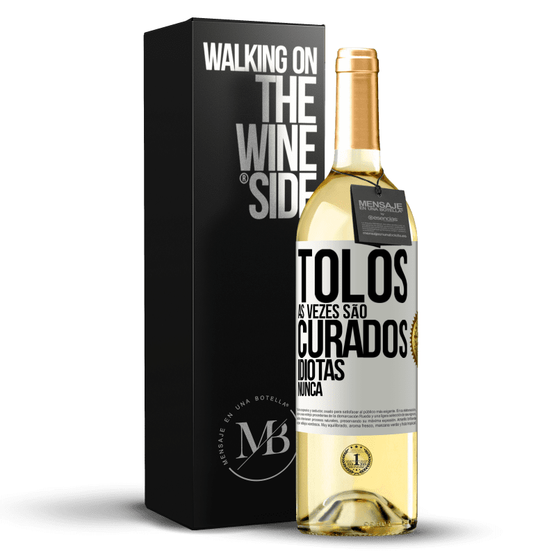 29,95 € Envio grátis | Vinho branco Edição WHITE Tolos às vezes são curados, idiotas nunca Etiqueta Branca. Etiqueta personalizável Vinho jovem Colheita 2025 Verdejo