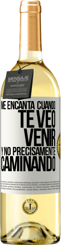 29,95 € Envío gratis | Vino Blanco Edición WHITE Me encanta cuando te veo venir y no precisamente caminando Etiqueta Blanca. Etiqueta personalizable Vino joven Cosecha 2025 Verdejo