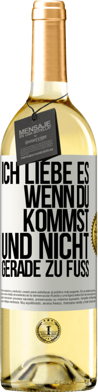 29,95 € Kostenloser Versand | Weißwein WHITE Ausgabe Ich liebe es, wenn du kommst und nicht gerade zu Fuß Weißes Etikett. Anpassbares Etikett Junger Wein Ernte 2025 Verdejo