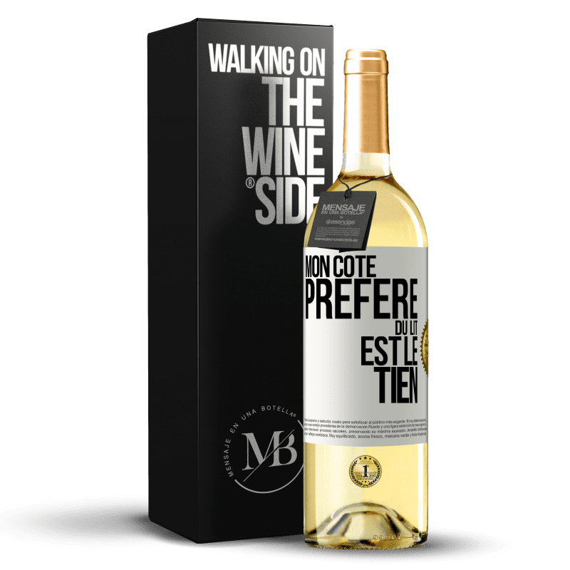 29,95 € Envoi gratuit | Vin blanc Édition WHITE Mon côté préféré du lit est le tien Étiquette Blanche. Étiquette personnalisable Vin jeune Récolte 2023 Verdejo