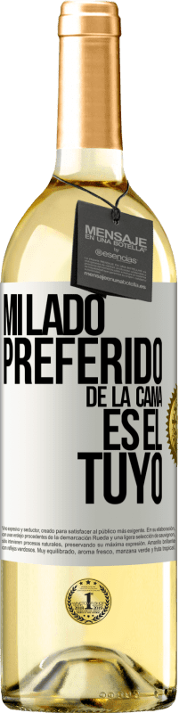 «Mi lado preferido de la cama es el tuyo» Edición WHITE