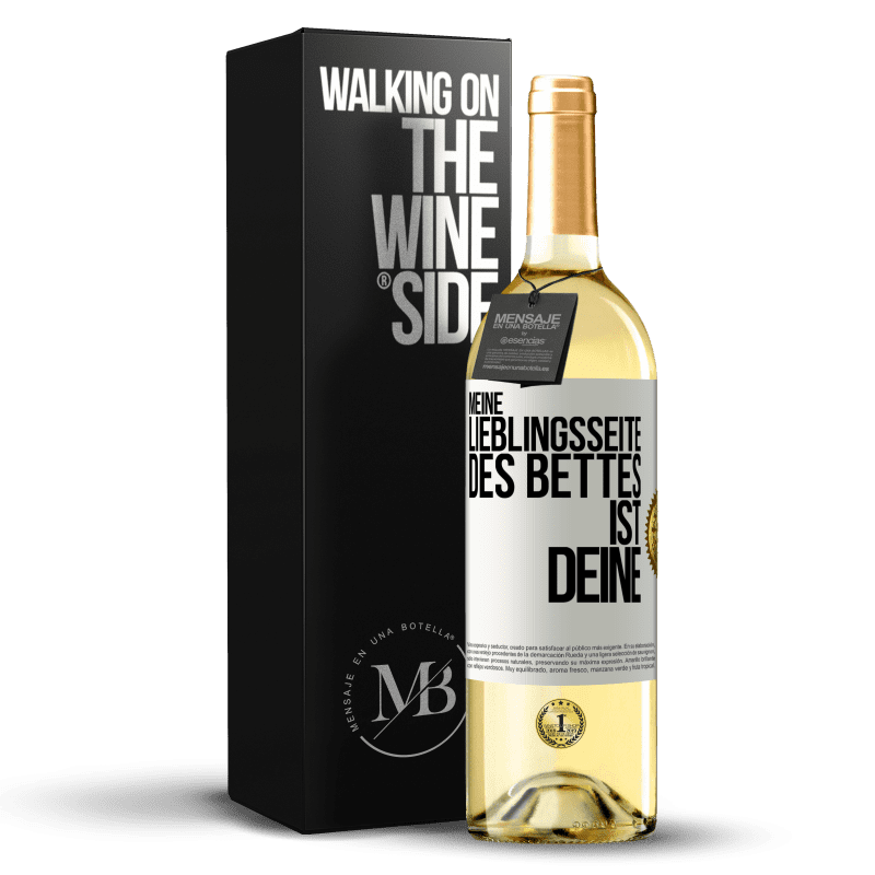 29,95 € Kostenloser Versand | Weißwein WHITE Ausgabe Meine Lieblingsseite des Bettes ist deine Weißes Etikett. Anpassbares Etikett Junger Wein Ernte 2023 Verdejo