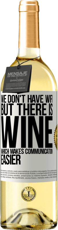 29,95 € | 白ワイン WHITEエディション Wifiはありませんが、コミュニケーションを容易にするワインがあります ホワイトラベル. カスタマイズ可能なラベル 若いワイン 収穫 2025 Verdejo