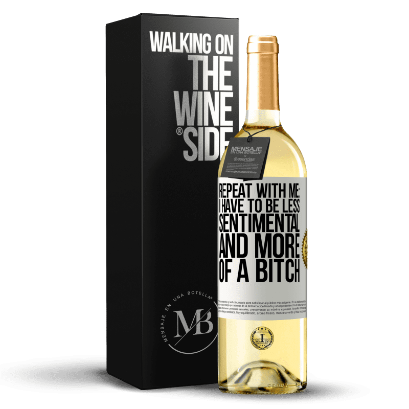 29,95 € Бесплатная доставка | Белое вино Издание WHITE Повторите со мной: я должен быть менее сентиментальным и более суочным Белая этикетка. Настраиваемая этикетка Молодое вино Урожай 2025 Verdejo