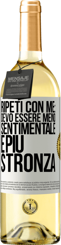 Spedizione Gratuita | Vino bianco Edizione WHITE Ripeti con me: devo essere meno sentimentale e più stronza Etichetta Bianca. Etichetta personalizzabile Vino giovane Raccogliere 2023 Verdejo