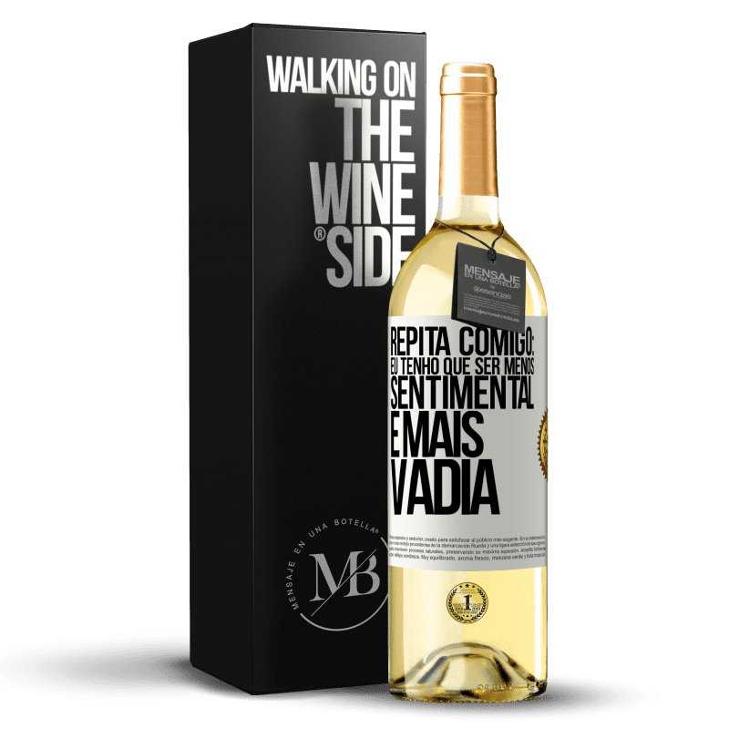 29,95 € Envio grátis | Vinho branco Edição WHITE Repita comigo: eu tenho que ser menos sentimental e mais vadia Etiqueta Branca. Etiqueta personalizável Vinho jovem Colheita 2023 Verdejo