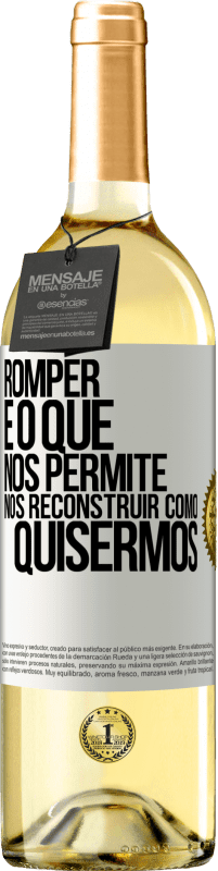 29,95 € Envio grátis | Vinho branco Edição WHITE Romper é o que nos permite nos reconstruir como quisermos Etiqueta Branca. Etiqueta personalizável Vinho jovem Colheita 2024 Verdejo