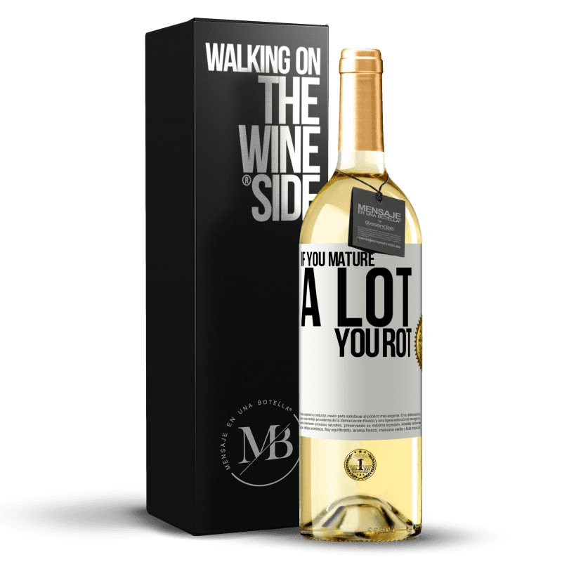 29,95 € Free Shipping | White Wine WHITE Edition If you mature a lot you rot White Label. Customizable label Young wine Harvest 2023 Verdejo