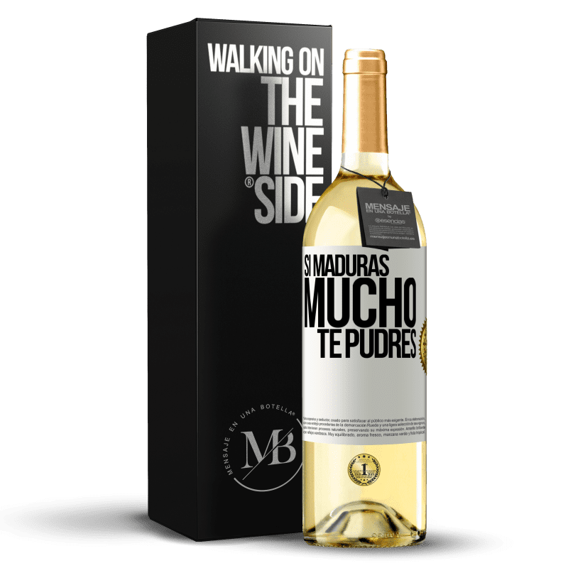 29,95 € Envío gratis | Vino Blanco Edición WHITE Si maduras mucho te pudres Etiqueta Blanca. Etiqueta personalizable Vino joven Cosecha 2023 Verdejo