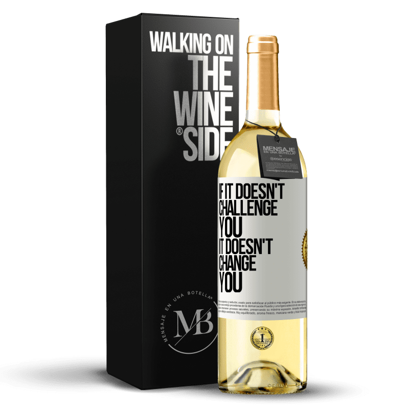 29,95 € Free Shipping | White Wine WHITE Edition If it doesn't challenge you, it doesn't change you White Label. Customizable label Young wine Harvest 2024 Verdejo