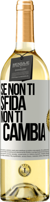 29,95 € | Vino bianco Edizione WHITE Se non ti sfida, non ti cambia Etichetta Bianca. Etichetta personalizzabile Vino giovane Raccogliere 2024 Verdejo