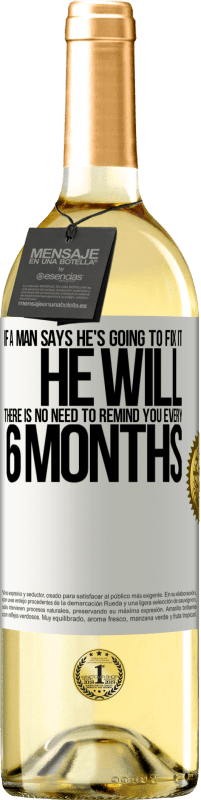 «Если мужчина говорит, что собирается это исправить, он это сделает. Напоминать каждые 6 месяцев не нужно» Издание WHITE