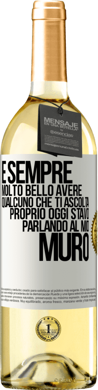 29,95 € | Vino bianco Edizione WHITE È sempre molto bello avere qualcuno che ti ascolta. Proprio oggi stavo parlando al mio muro Etichetta Bianca. Etichetta personalizzabile Vino giovane Raccogliere 2025 Verdejo