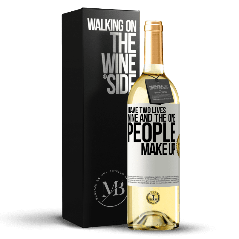29,95 € Free Shipping | White Wine WHITE Edition I have two lives. Mine and the one people make up White Label. Customizable label Young wine Harvest 2023 Verdejo