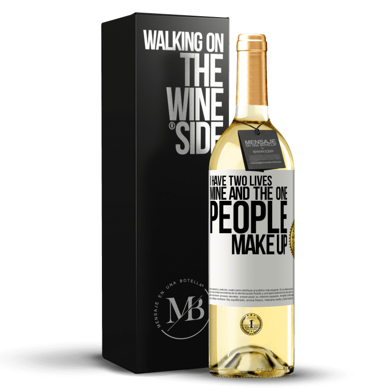 29,95 € Free Shipping | White Wine WHITE Edition I have two lives. Mine and the one people make up White Label. Customizable label Young wine Harvest 2024 Verdejo