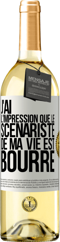 «J'ai l'impression que le scénariste de ma vie est bourré» Édition WHITE