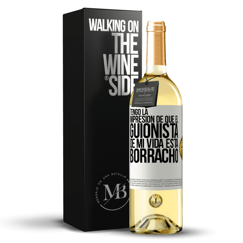 29,95 € Envío gratis | Vino Blanco Edición WHITE Tengo la impresión de que el guionista de mi vida está borracho Etiqueta Blanca. Etiqueta personalizable Vino joven Cosecha 2023 Verdejo