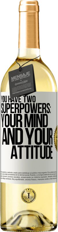 29,95 € | Белое вино Издание WHITE У вас есть две сверхспособности: ваш ум и ваше отношение Белая этикетка. Настраиваемая этикетка Молодое вино Урожай 2023 Verdejo
