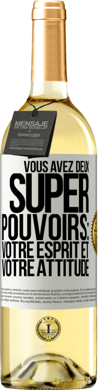29,95 € | Vin blanc Édition WHITE Vous avez deux super pouvoirs: votre esprit et votre attitude Étiquette Blanche. Étiquette personnalisable Vin jeune Récolte 2025 Verdejo